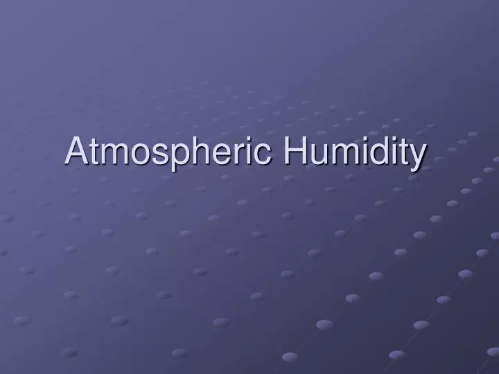 atmospheric humidity