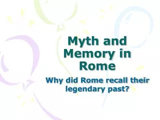 Myth and Memory in Rome