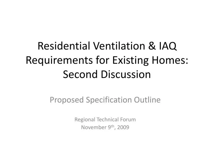 residential ventilation iaq requirements for existing homes second discussion