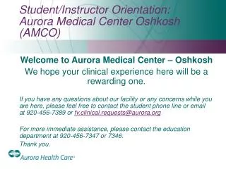 Student/Instructor Orientation: Aurora Medical Center Oshkosh (AMCO)