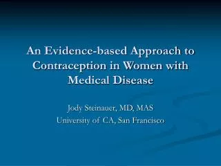An Evidence-based Approach to Contraception in Women with Medical Disease