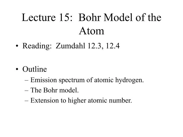 lecture 15 bohr model of the atom