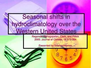 Seasonal shifts in hydroclimatology over the Western United States