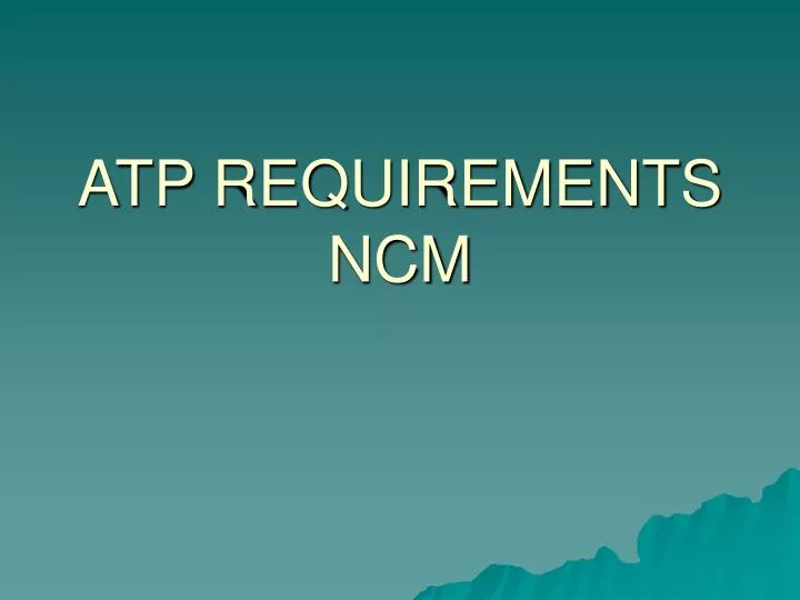 atp requirements ncm