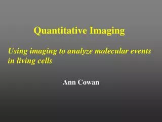 Quantitative Imaging