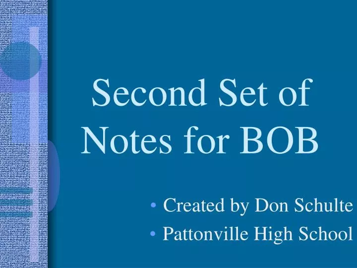 second set of notes for bob