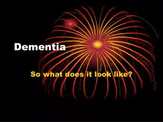 Dementia