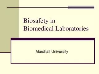 Biosafety in Biomedical Laboratories