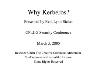 Why Kerberos?