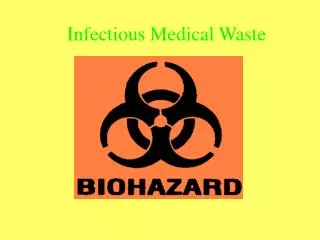 Infectious Medical Waste