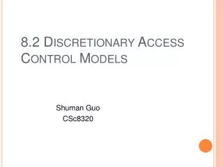 8.2 Discretionary Access Control Models