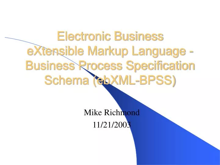 electronic business extensible markup language business process specification schema ebxml bpss