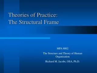 Theories of Practice: The Structural Frame