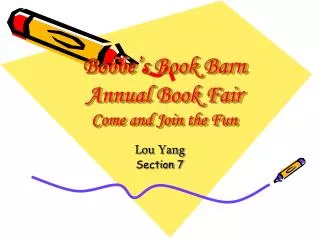 Bobbe’s Book Barn Annual Book Fair Come and Join the Fun