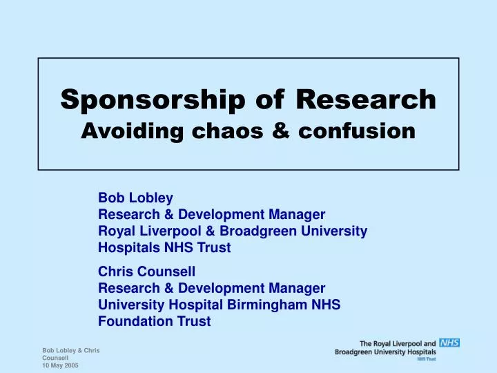 sponsorship of research avoiding chaos confusion