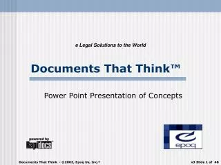 Documents That Think ™