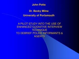 John Potts Dr. Becky Milne University of Portsmouth