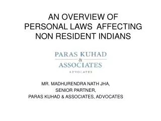 AN OVERVIEW OF PERSONAL LAWS AFFECTING NON RESIDENT INDIANS