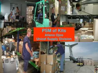 PSM of Kits Atieno Ojoo Unicef Supply Division