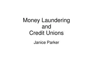 Money Laundering and Credit Unions
