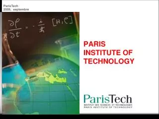 PARIS INSTITUTE OF TECHNOLOGY
