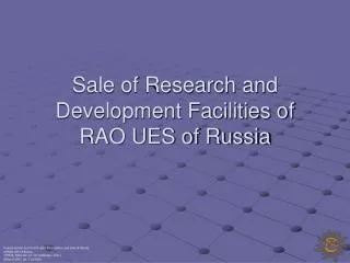 Sale of Research and Development Facilities of RAO UES of Russia