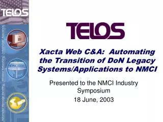 Xacta Web C&amp;A: Automating the Transition of DoN Legacy Systems/Applications to NMCI