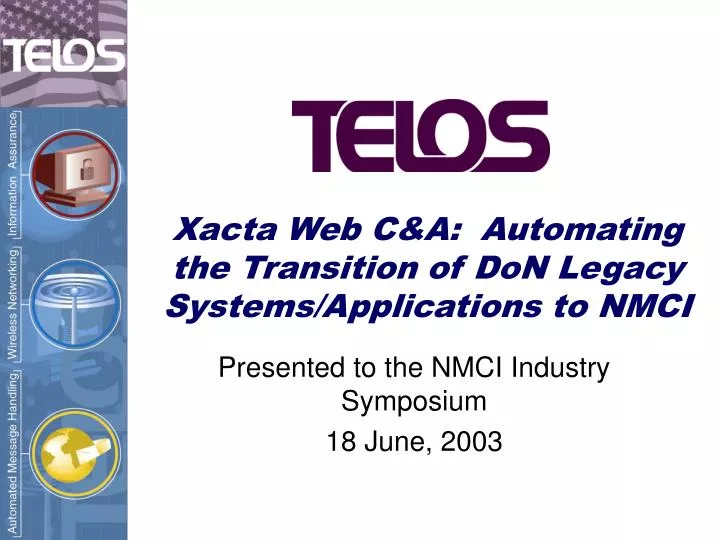 xacta web c a automating the transition of don legacy systems applications to nmci
