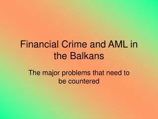 Financial Crime and AML in the Balkans