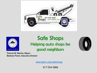 Safe Shops Helping auto shops be good neighbors