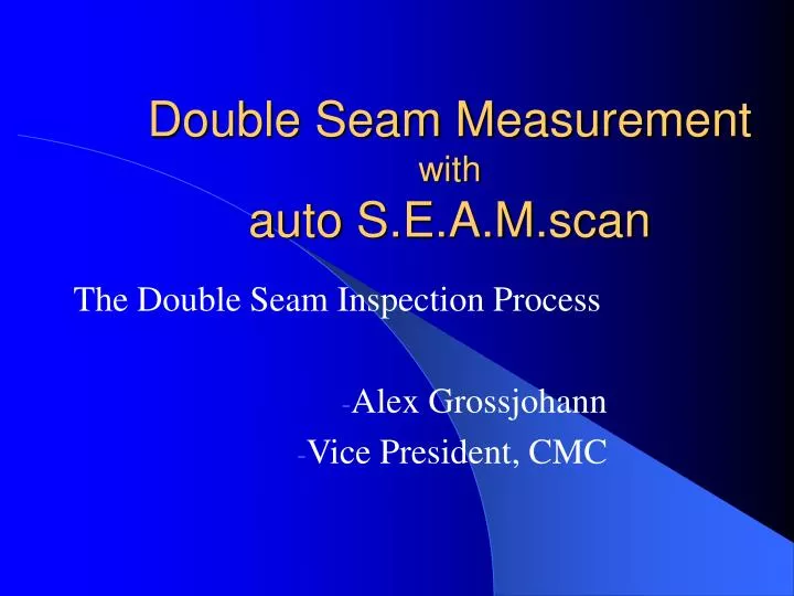 double seam measurement with auto s e a m scan