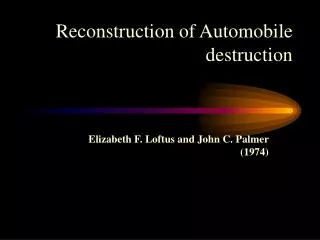 Reconstruction of Automobile destruction