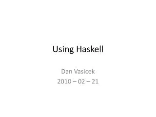 Using Haskell