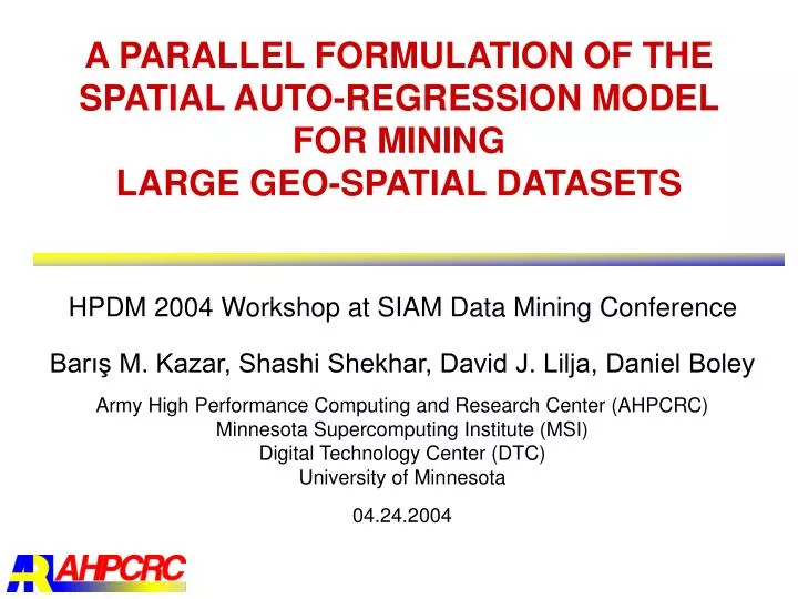 a parallel formulation of the spatial auto regression model for mining large geo spatial datasets