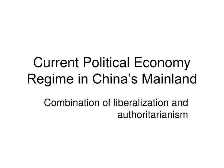 current political economy regime in china s mainland