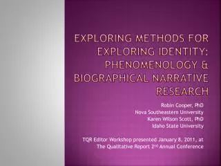 Exploring Methods for Exploring Identity: Phenomenology &amp; Biographical Narrative Research