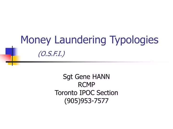 money laundering typologies o s f i