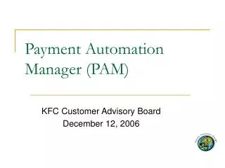 Payment Automation Manager (PAM)