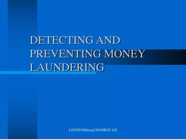 detecting and preventing money laundering