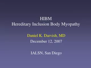 HIBM Hereditary Inclusion Body Myopathy