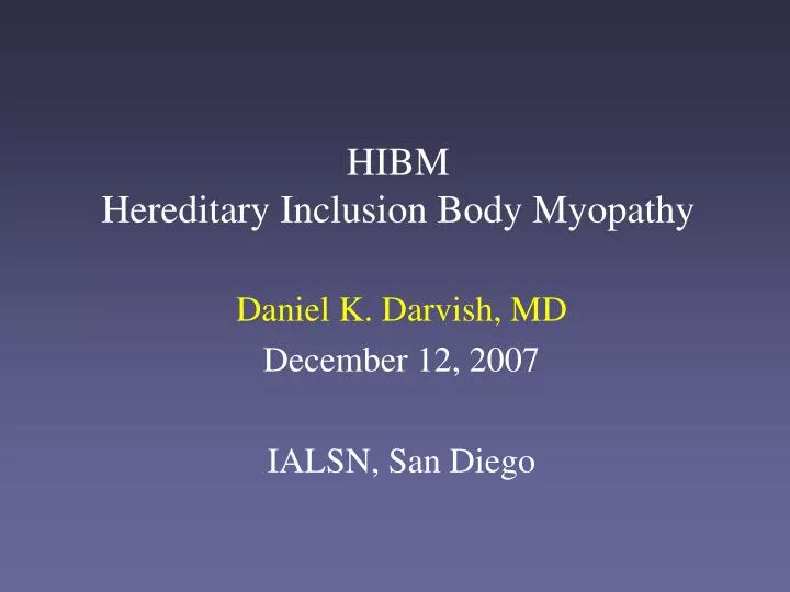 hibm hereditary inclusion body myopathy