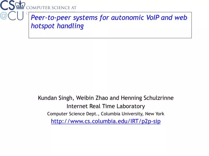 peer to peer systems for autonomic voip and web hotspot handling
