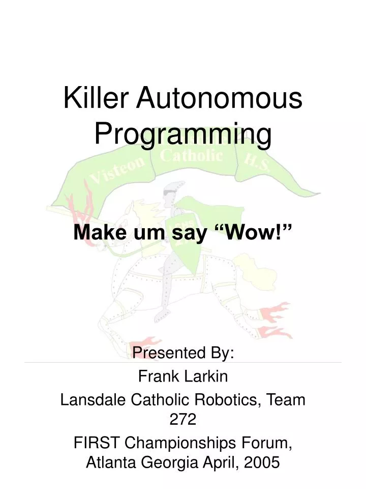 killer autonomous programming