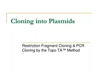 Cloning into Plasmids