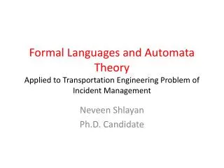Formal Languages and Automata Theory Applied to Transportation Engineering Problem of Incident Management