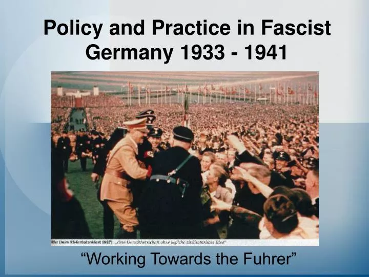 policy and practice in fascist germany 1933 1941