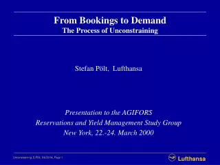 From Bookings to Demand The Process of Unconstraining