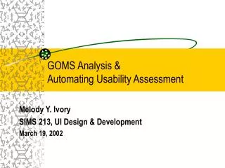 GOMS Analysis &amp; Automating Usability Assessment