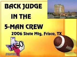 BACK JUDGE IN THE 5-MAN CREW