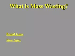 What is Mass Wasting?